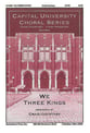 We Three Kings SATB choral sheet music cover